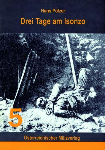 Cover: 9783901185045 | Drei Tage am Isonzo | Hans Pölzer | Broschüre | Deutsch | 2022