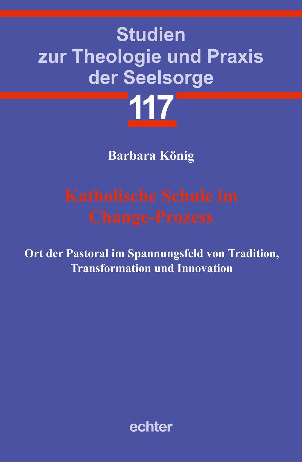 Cover: 9783429059583 | Katholische Schule im Change-Prozess | Barbara König | Taschenbuch