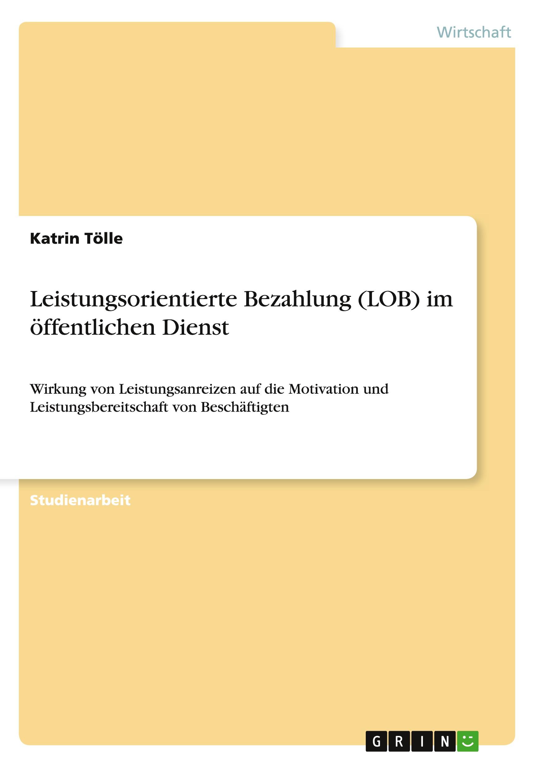 Cover: 9783656421016 | Leistungsorientierte Bezahlung (LOB) im öffentlichen Dienst | Tölle