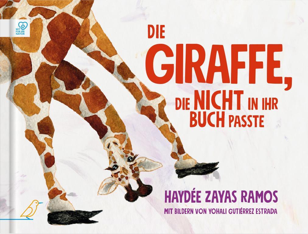 Cover: 9783948877347 | Die Giraffe, die nicht in ihr Buch passte | Haydée Zayas Ramos | Buch