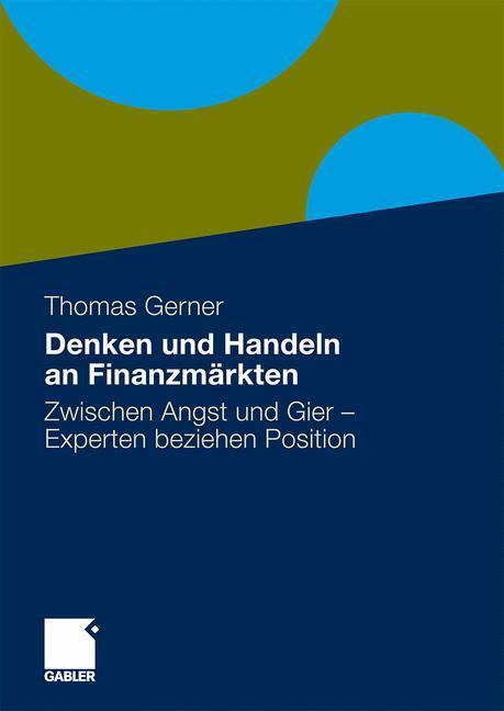 Cover: 9783834917324 | Denken und Handeln an Finanzmärkten | Thomas Gerner | Buch | 363 S.