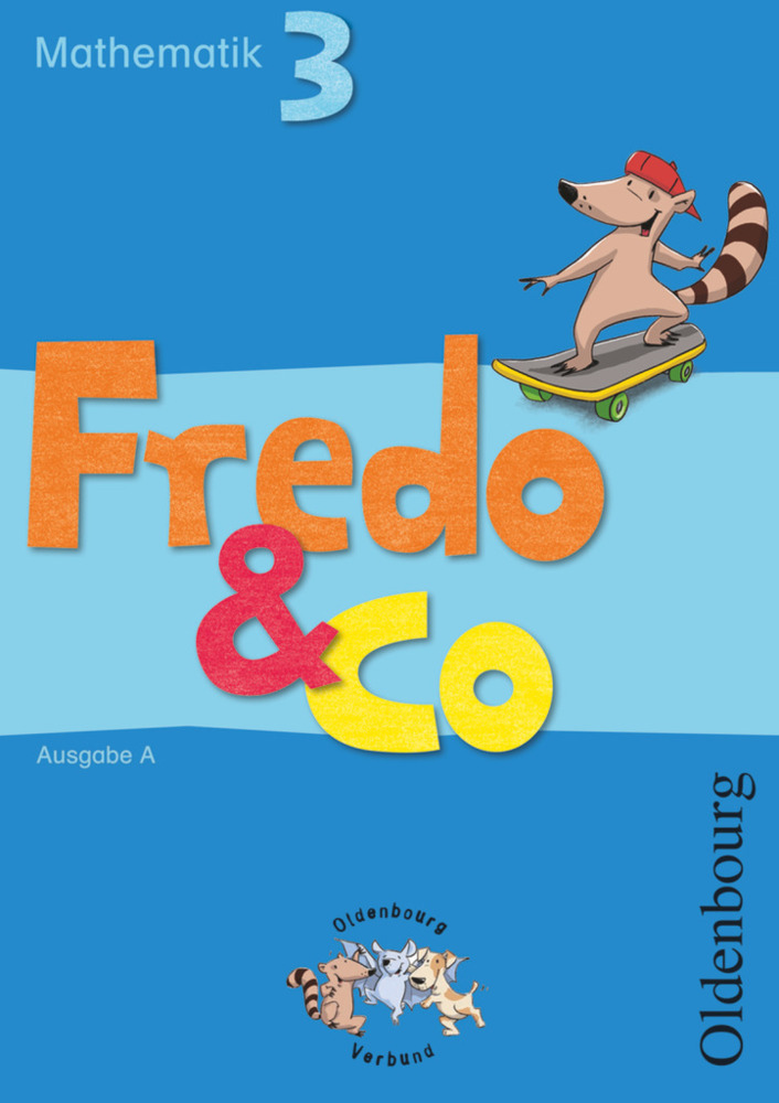 Cover: 9783637004948 | Fredo - Mathematik - Ausgabe A - 2009 - 3. Schuljahr | Taschenbuch