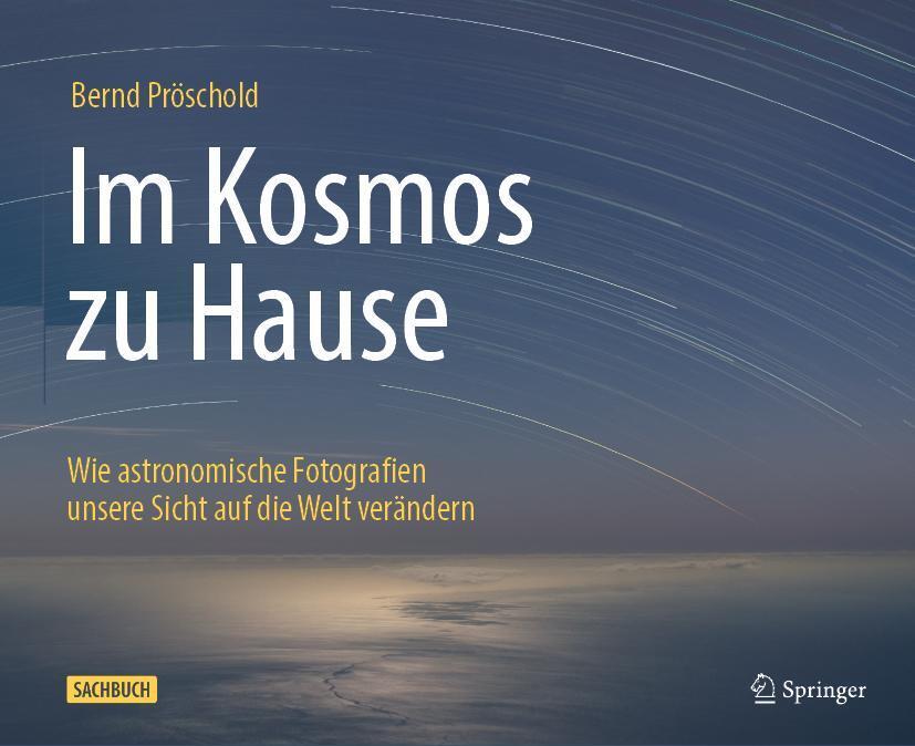 Cover: 9783662672181 | Im Kosmos zu Hause | Bernd Pröschold | Buch | ix | Deutsch | 2023