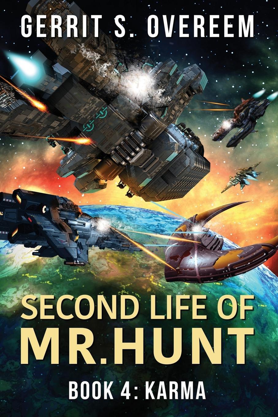 Cover: 9798987819203 | Second Life of Mr. Hunt | Book 4: Karma | Gerrit S Overeem | Buch
