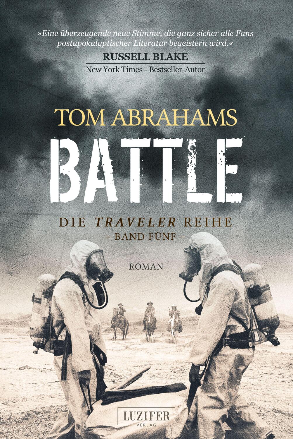 Cover: 9783958356603 | BATTLE (Traveler 5) | postapokalyptischer Roman | Tom Abrahams | Buch