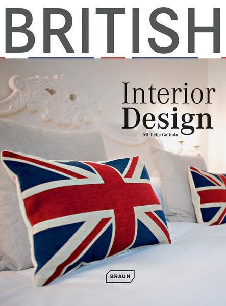 Cover: 9783037680544 | British Interior Design | Dt/engl | Michelle Galindo | Buch | 208 S.