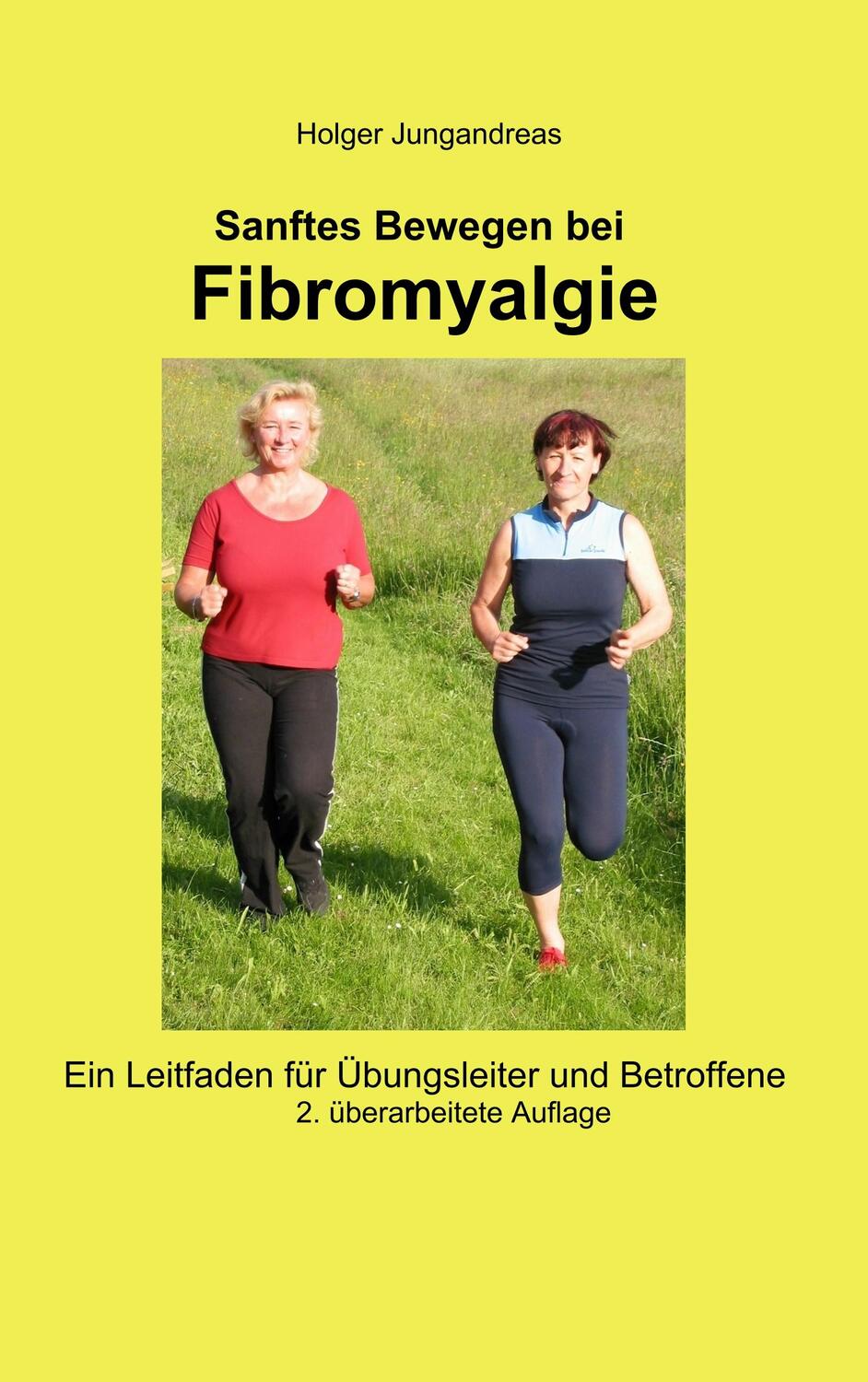 Cover: 9783749444328 | Sanftes Bewegen bei Fibromyalgie | Holger Jungandreas | Taschenbuch