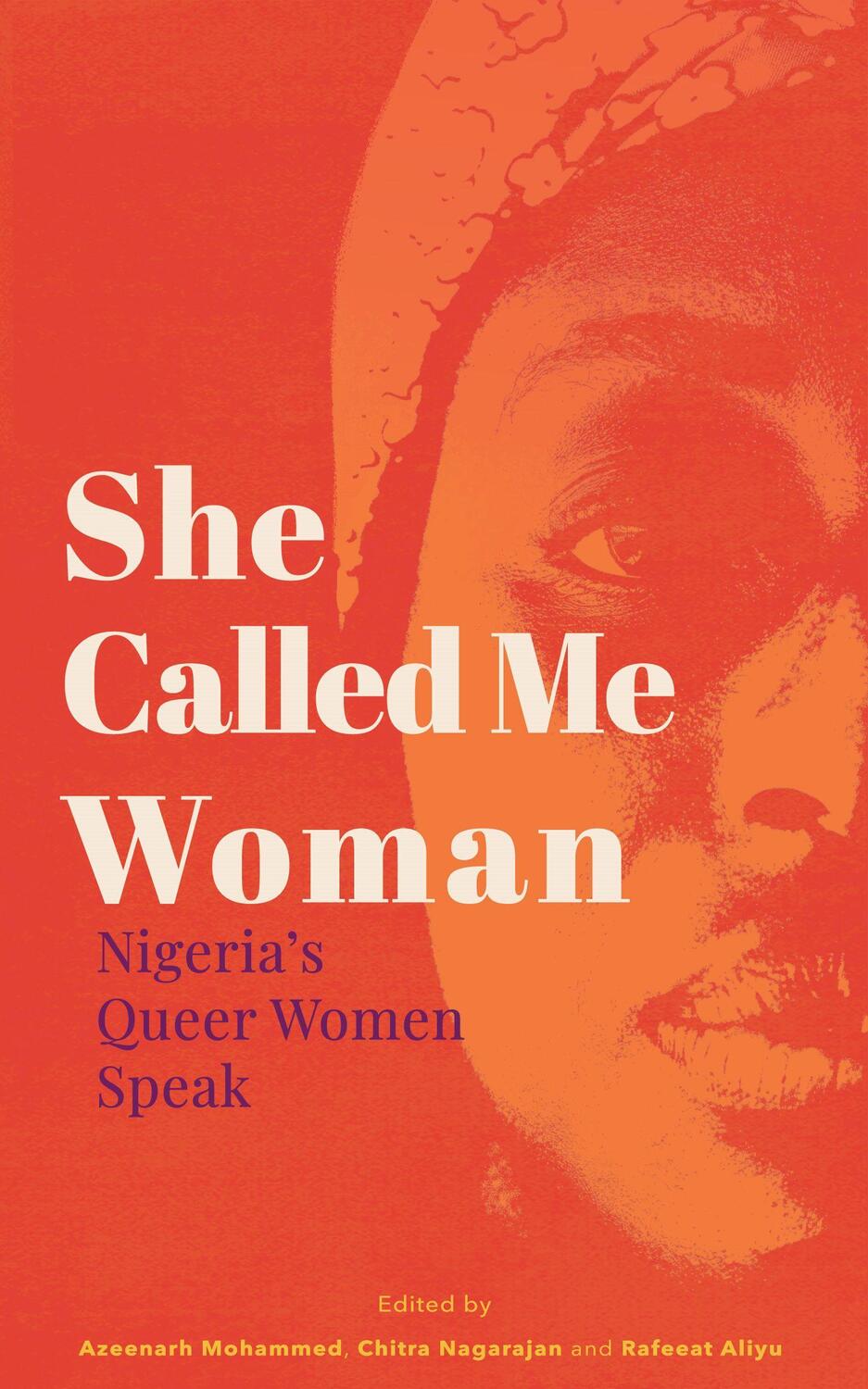 Cover: 9781911115595 | She Called Me Woman: Nigeria's Queer Women Speak | Mohammed (u. a.)