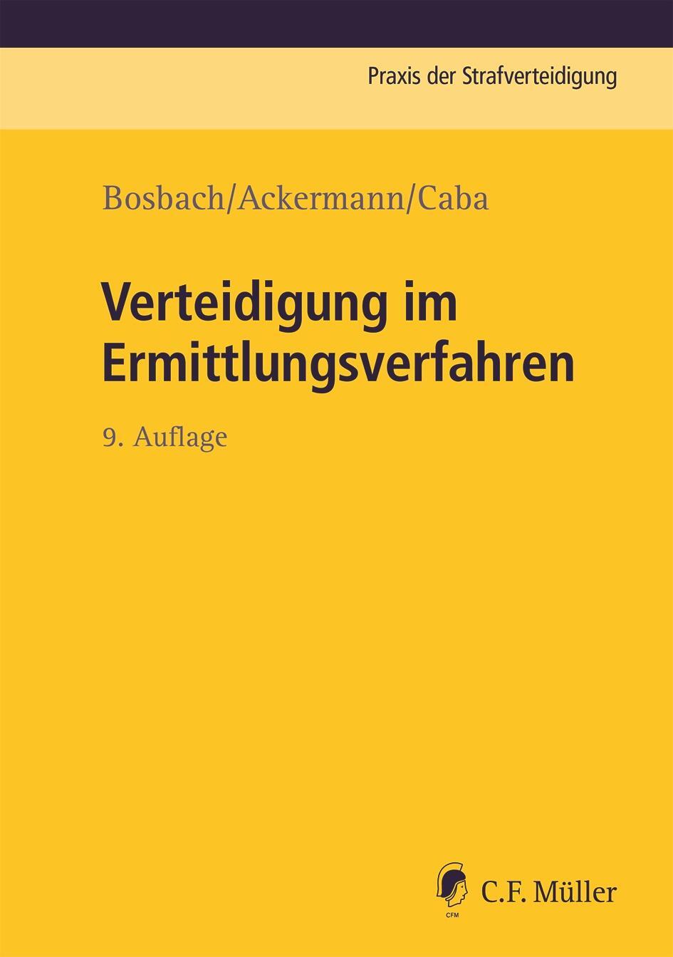 Cover: 9783811457614 | Verteidigung im Ermittlungsverfahren | Jens Bosbach (u. a.) | Buch