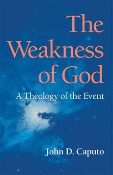 Cover: 9780253218285 | The Weakness of God | A Theology of the Event | John D. Caputo | Buch
