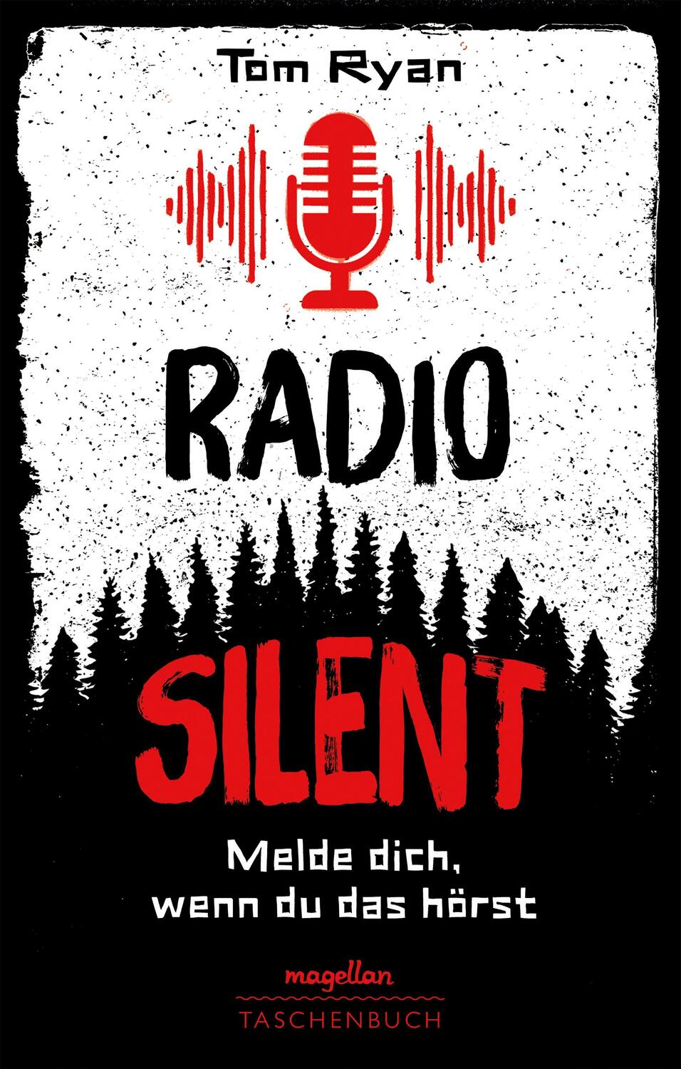 Cover: 9783734882272 | Radio Silent - Melde dich, wenn du das hörst | Tom Ryan | Taschenbuch
