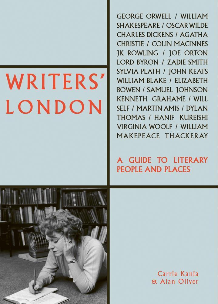 Cover: 9781788840460 | Writers' London | A Guide to Literary People and Places | Taschenbuch