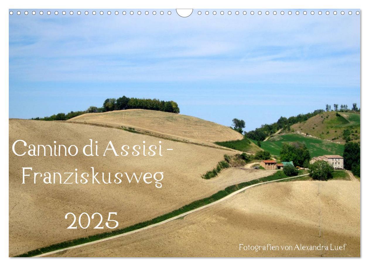 Cover: 9783435649464 | Camino di Assisi - Franziskusweg (Wandkalender 2025 DIN A3 quer),...