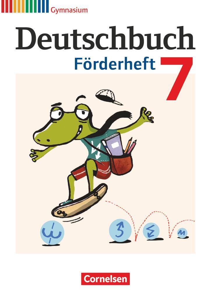 Cover: 9783060628407 | Deutschbuch Gymnasium 7. Schuljahr. Förderheft | Frickel (u. a.)
