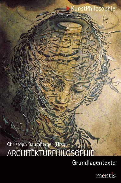 Cover: 9783897853577 | Architekturphilosophie - Grundlagentexte | Christoph Baumberger | Buch