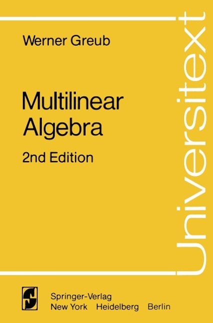 Cover: 9780387902845 | Multilinear Algebra | Werner Greub | Taschenbuch | Universitext | 1978