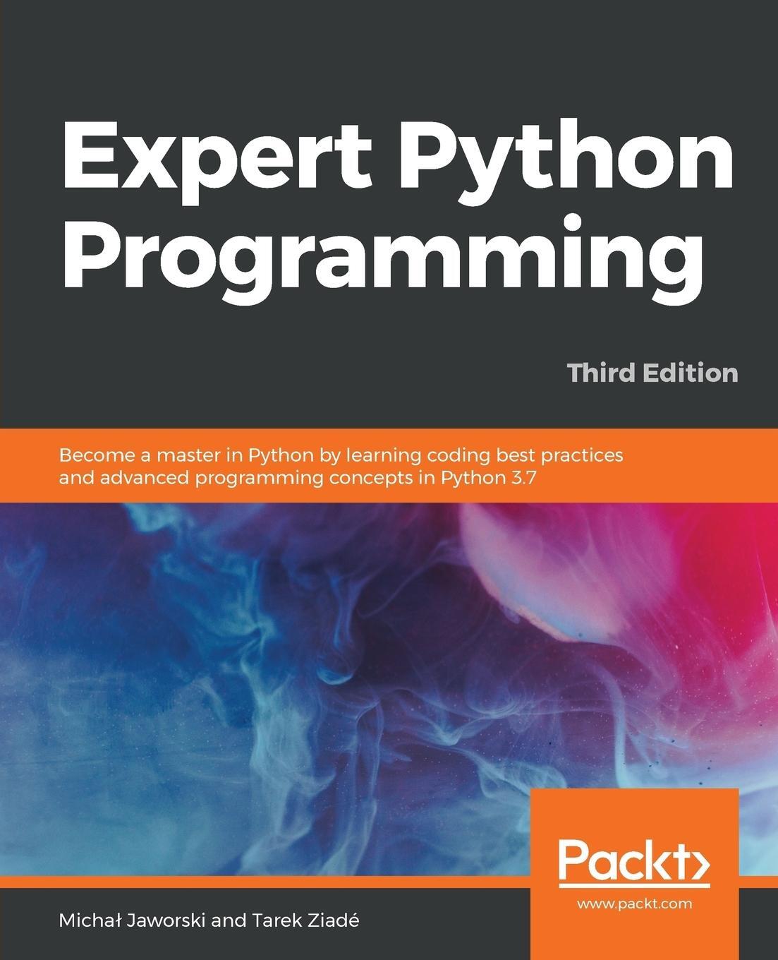Cover: 9781789808896 | Expert Python Programming - Third Edition | Micha¿ Jaworski (u. a.)