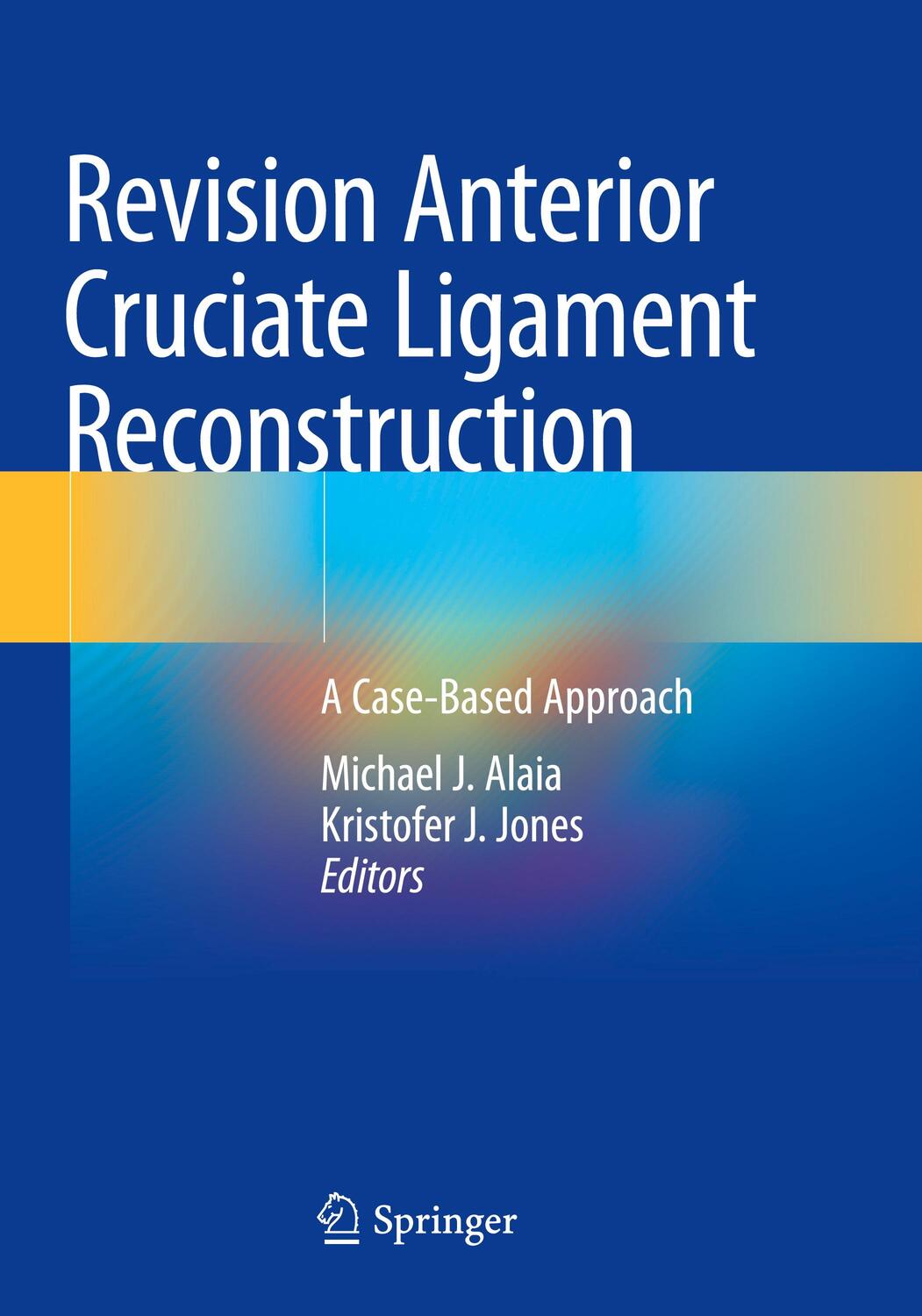 Cover: 9783030969981 | Revision Anterior Cruciate Ligament Reconstruction | Jones (u. a.)