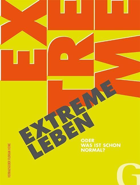 Cover: 9783942194167 | EXTREME LEBEN | oder was ist schon normal? | Buch | 200 S. | Deutsch