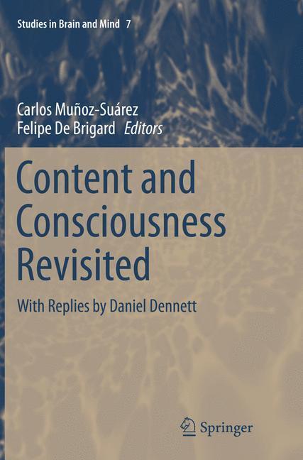 Cover: 9783319367279 | Content and Consciousness Revisited | With Replies by Daniel Dennett