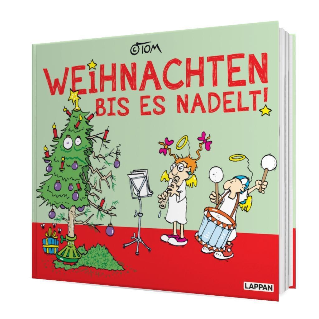 Bild: 9783830380474 | Weihnachten bis es nadelt | Mit exklusiven farbigen Strips | ©Tom