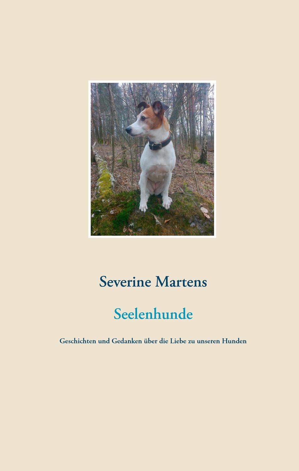 Cover: 9783740711160 | Seelenhunde | Severine Martens | Buch | 308 S. | Deutsch | 2016