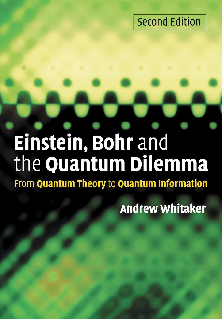 Cover: 9780521671026 | Einstein, Bohr and the Quantum Dilemma | Andrew Whitaker | Taschenbuch