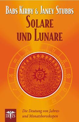 Cover: 9783890605050 | Solare und Lunare | Die Deutung von Jahres- und Monatshoroskopen