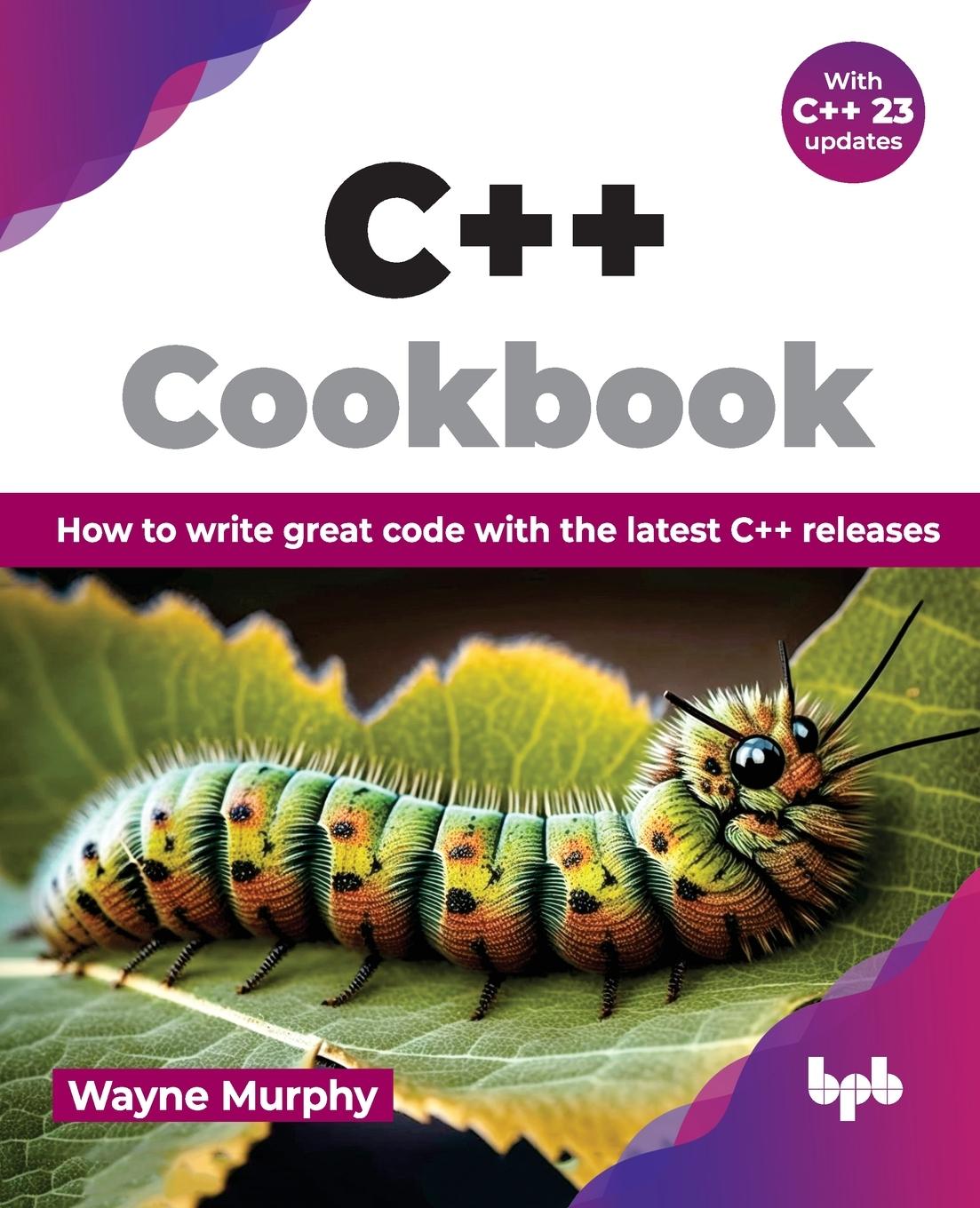 Cover: 9789355515377 | C++ Cookbook | Wayne Murphy | Taschenbuch | Englisch | 2024