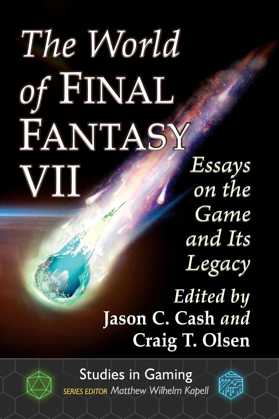 Cover: 9781476681863 | The World of Final Fantasy VII | Essays on the Game and Its Legacy