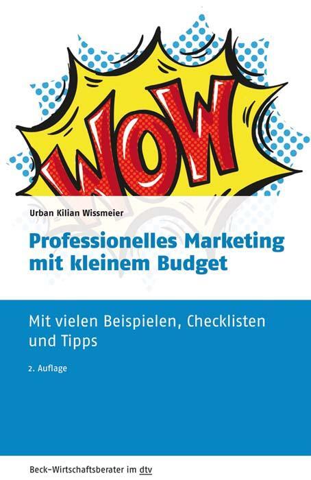 Cover: 9783423509640 | Professionelles Marketing mit kleinem Budget | Urban Kilian Wissmeier