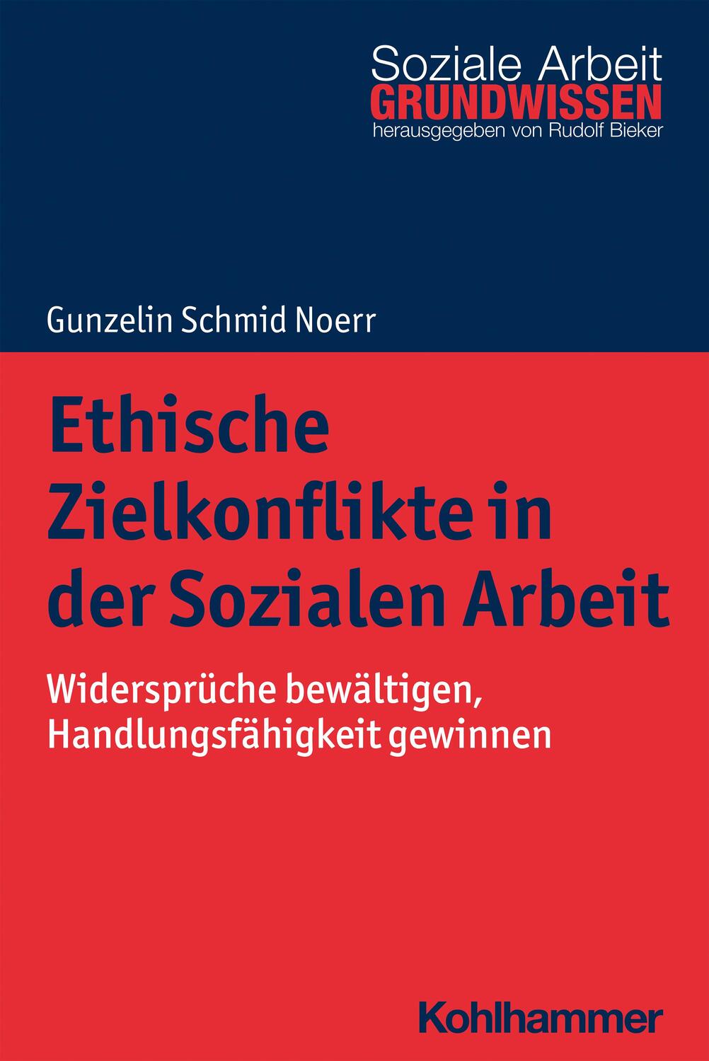 Cover: 9783170308039 | Ethische Zielkonflikte in der Sozialen Arbeit | Gunzelin Schmid Noerr