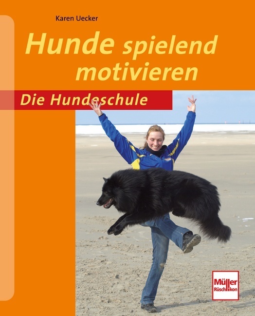 Cover: 9783275019984 | Hunde spielend motivieren | Karen Uecker | Taschenbuch | 96 S. | 2014