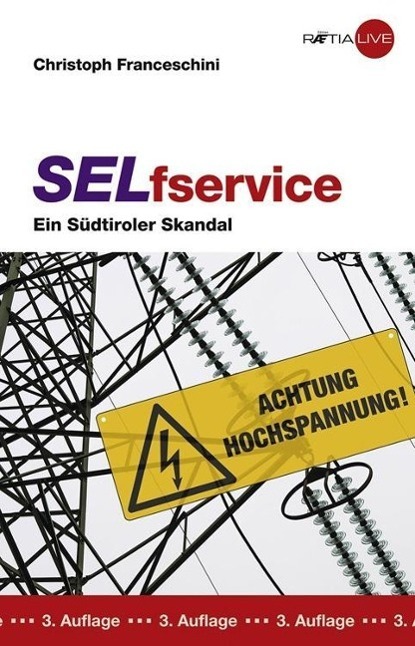 Cover: 9788872835005 | SELfservice | Ein Südtiroler Skandal | Christoph Franceschini | Buch