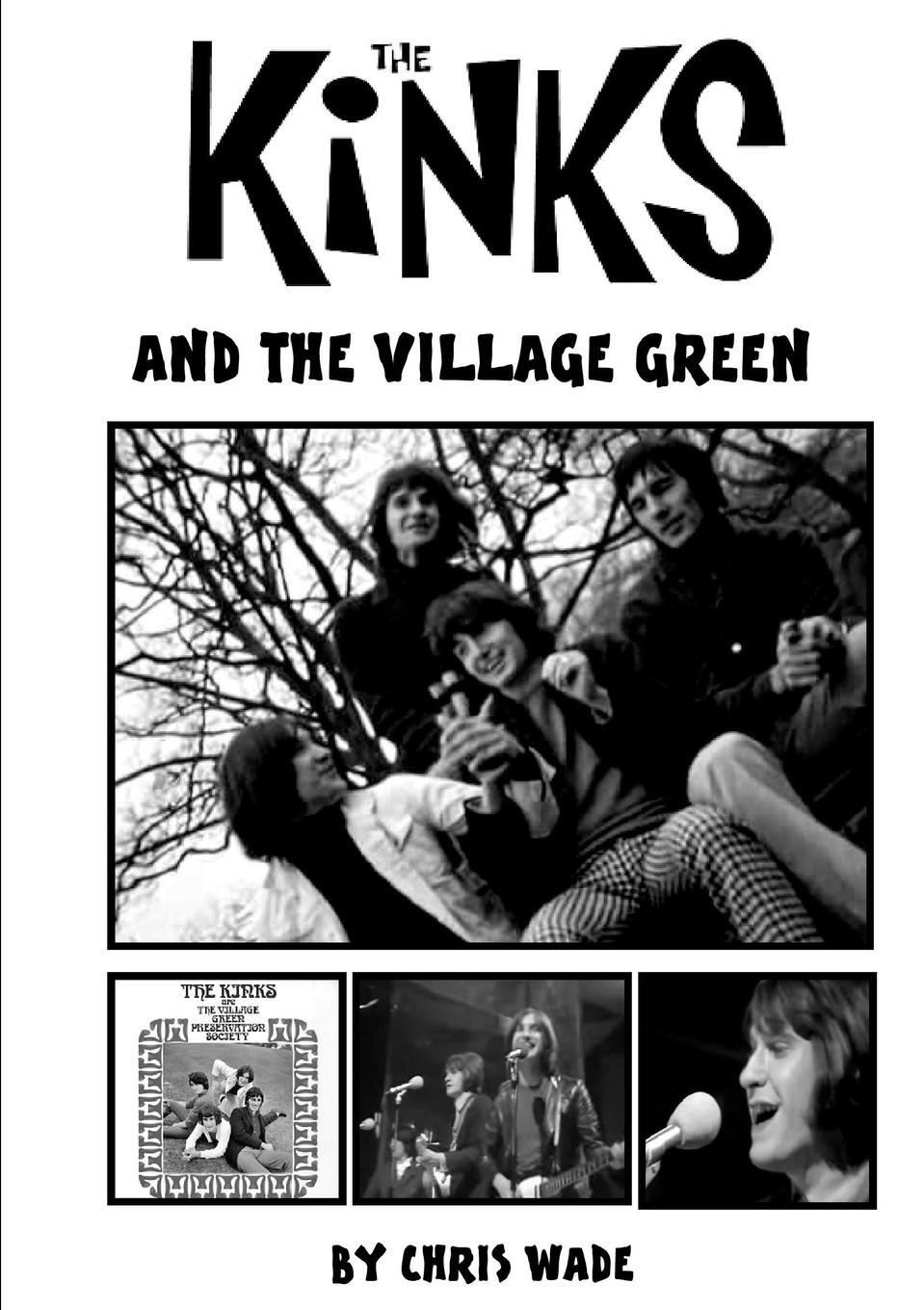 Cover: 9780244601935 | The Kinks and the Village Green | Chris Wade | Taschenbuch | Paperback