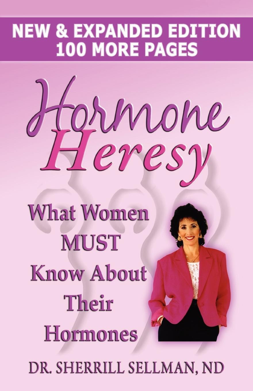 Cover: 9780979917677 | Hormone Heresy What Women Must Know About Their Hormones | Sellman