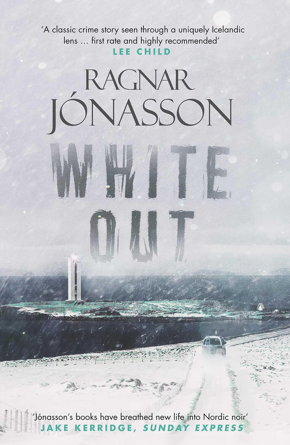 Cover: 9781910633892 | Whiteout | Ragnar Jonasson | Taschenbuch | Dark Iceland | Englisch