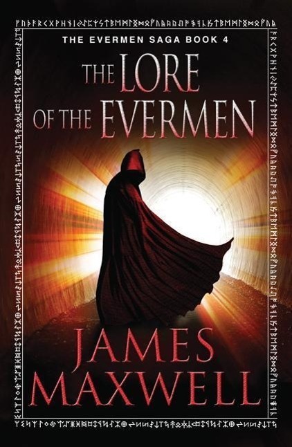 Cover: 9781477824610 | The Lore of the Evermen | James Maxwell | Taschenbuch | Evermen Saga