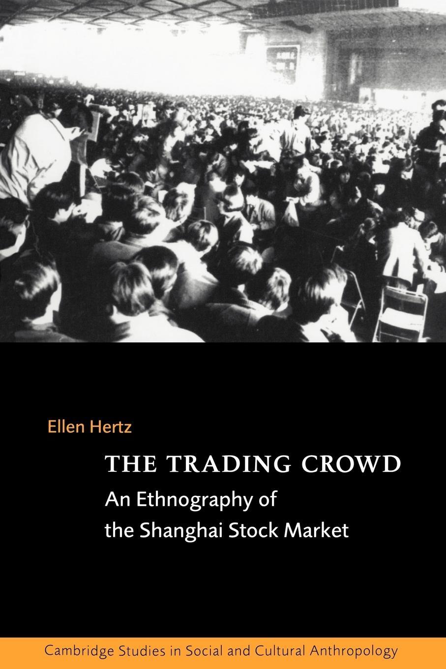 Cover: 9780521564977 | The Trading Crowd | An Ethnography of the Shanghai Stock Market | Buch