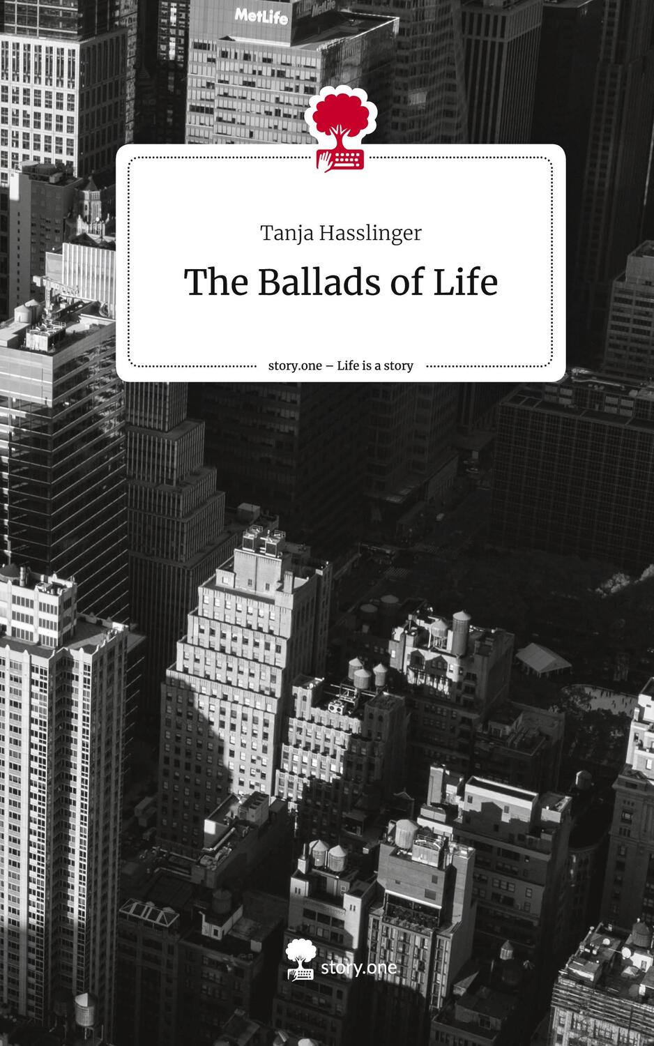 Cover: 9783710840357 | The Ballads of Life. Life is a Story - story.one | Tanja Hasslinger