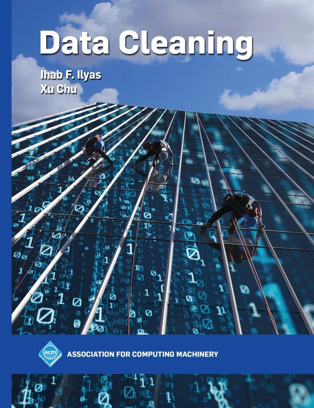 Cover: 9781450371520 | Data Cleaning | Ihab F. Ilyas (u. a.) | Buch | Gebunden | Englisch