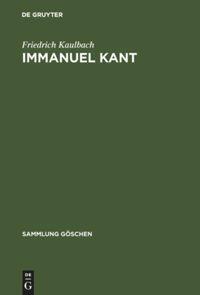 Cover: 9783110089905 | Immanuel Kant | Friedrich Kaulbach | Buch | Sammlung Göschen | 356 S.