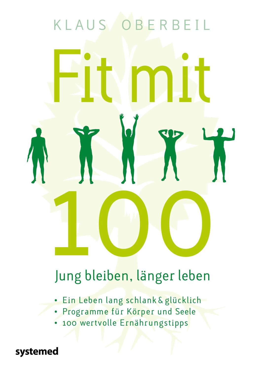 Cover: 9783958142893 | Fit mit 100. Jung bleiben, länger leben | Klaus Oberbeil | Taschenbuch