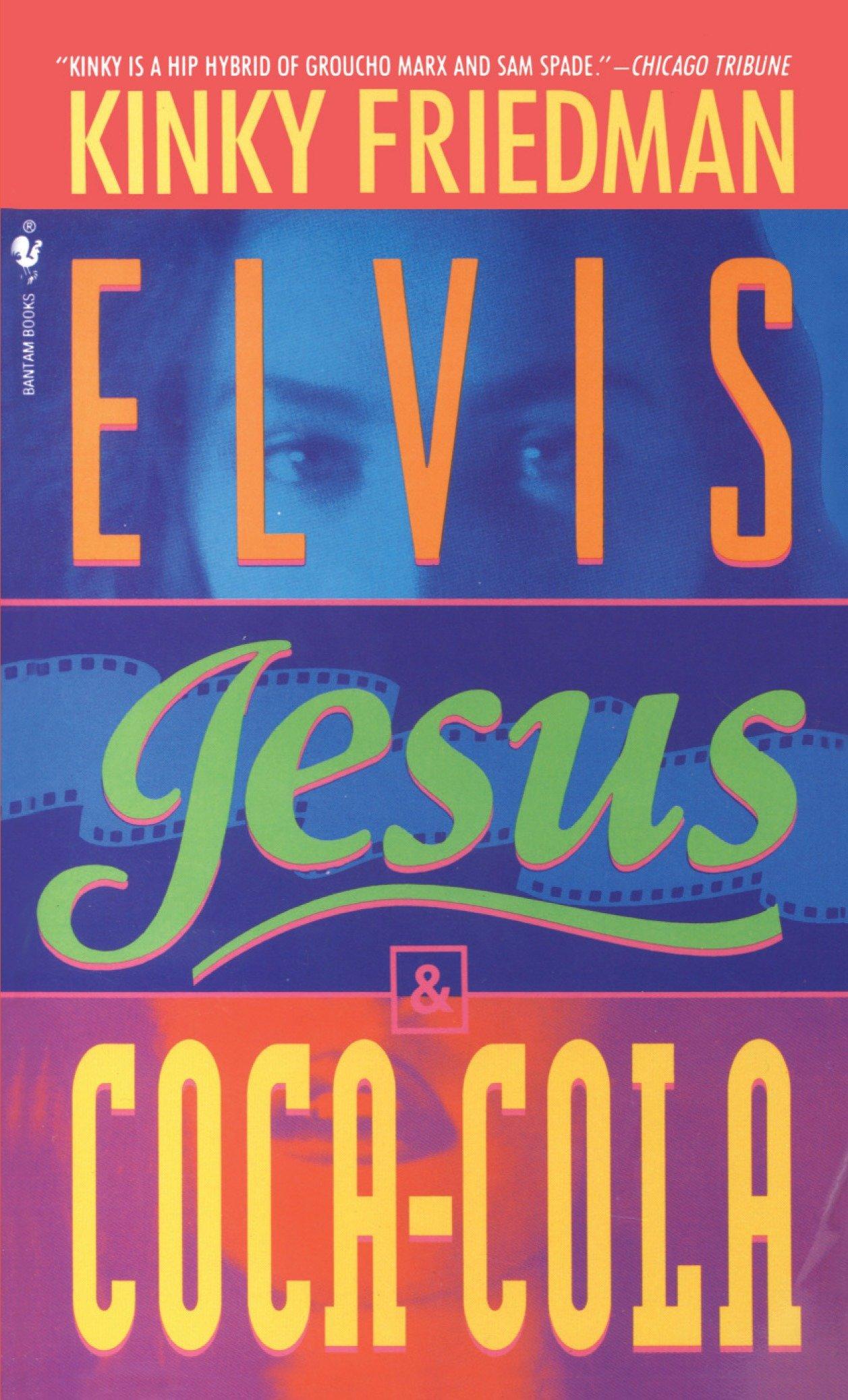 Cover: 9780553568912 | Elvis, Jesus and Coca-Cola | Kinky Friedman | Taschenbuch | Englisch