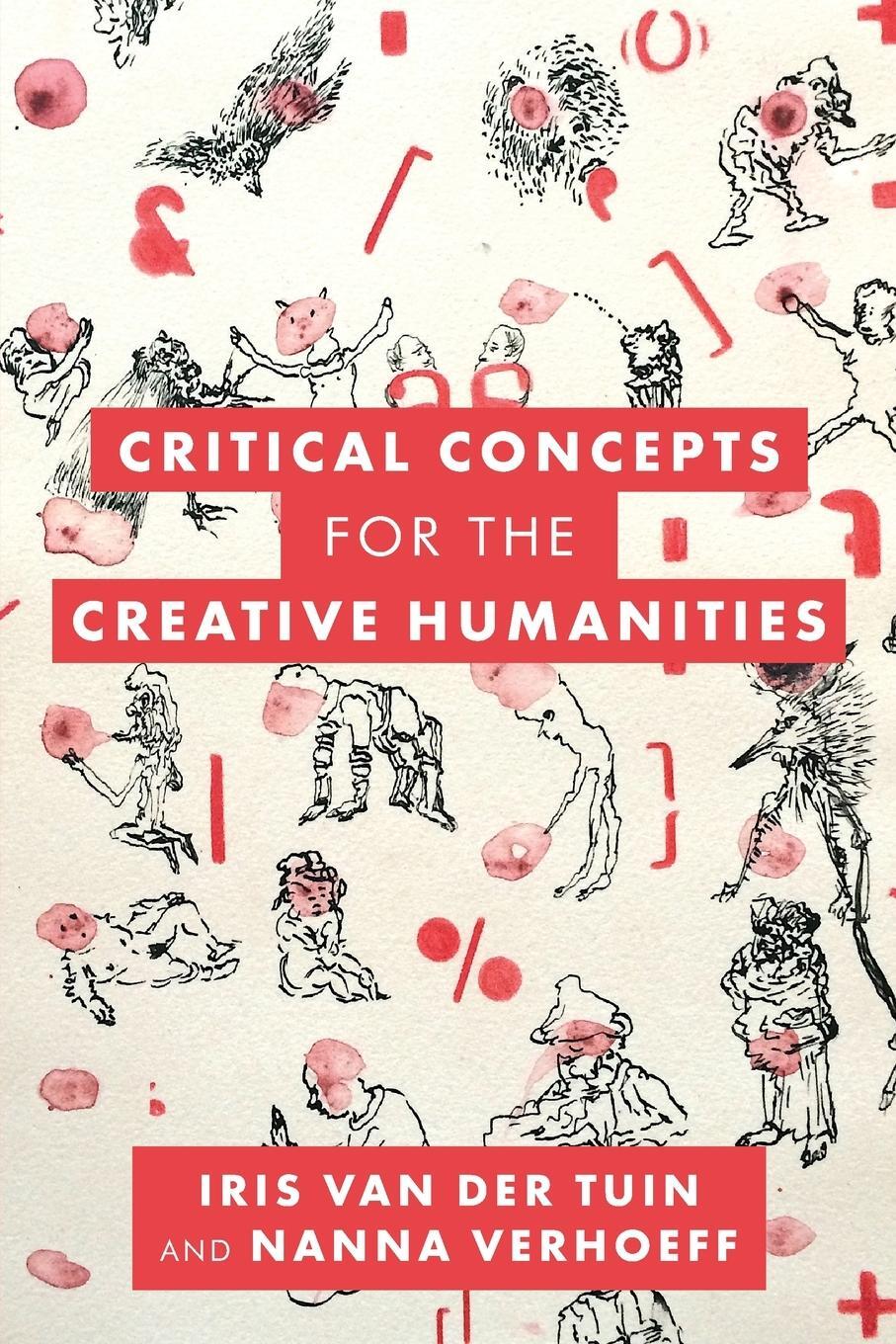 Cover: 9781538147740 | Critical Concepts for the Creative Humanities | Tuin (u. a.) | Buch