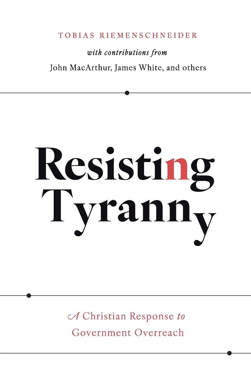 Cover: 9781989169247 | Resisting Tyranny | A Christian Response to Government Overreach