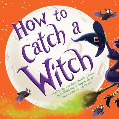 Cover: 9781728210353 | How to Catch a Witch | Alice Walstead | Buch | Gebunden | Englisch