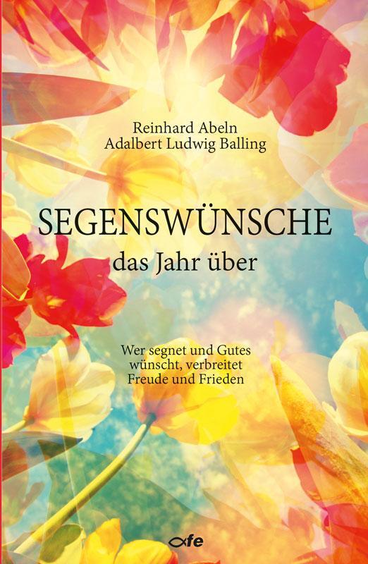 Cover: 9783863573300 | Segenswünsche das Jahr über | Reinhard Abeln (u. a.) | Taschenbuch