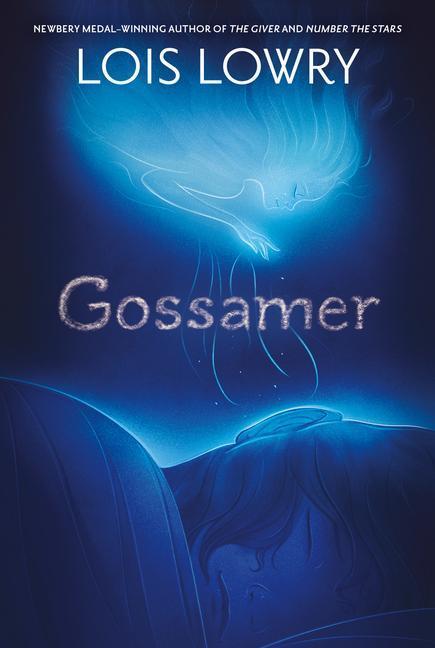 Cover: 9780063315549 | Gossamer | Lois Lowry | Taschenbuch | Kartoniert / Broschiert | 2024