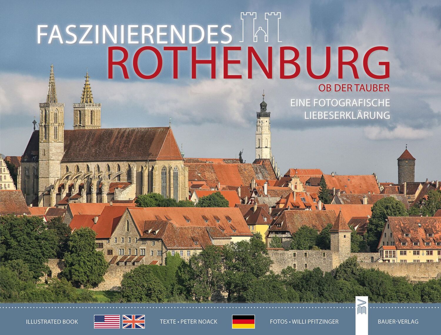 Cover: 9783955510527 | Faszinierendes Rothenburg ob der Tauber | Willi Pfitzinger (u. a.)